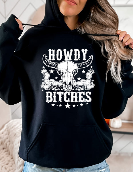 Howdy Bitches HOODIE