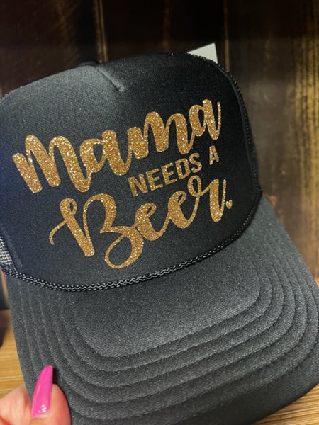 Mama needs a Beer Trucker Hat